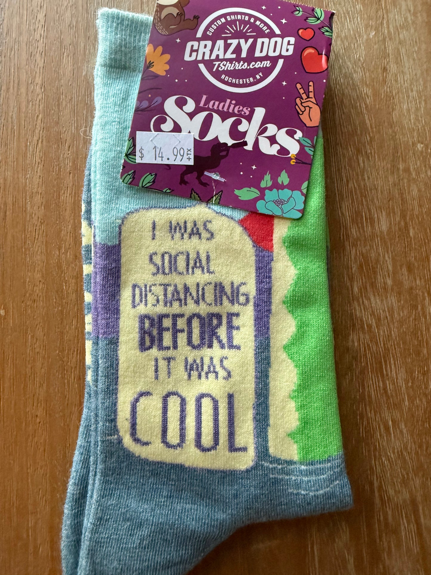 "I was Social Distancing before it was Cool" Socks