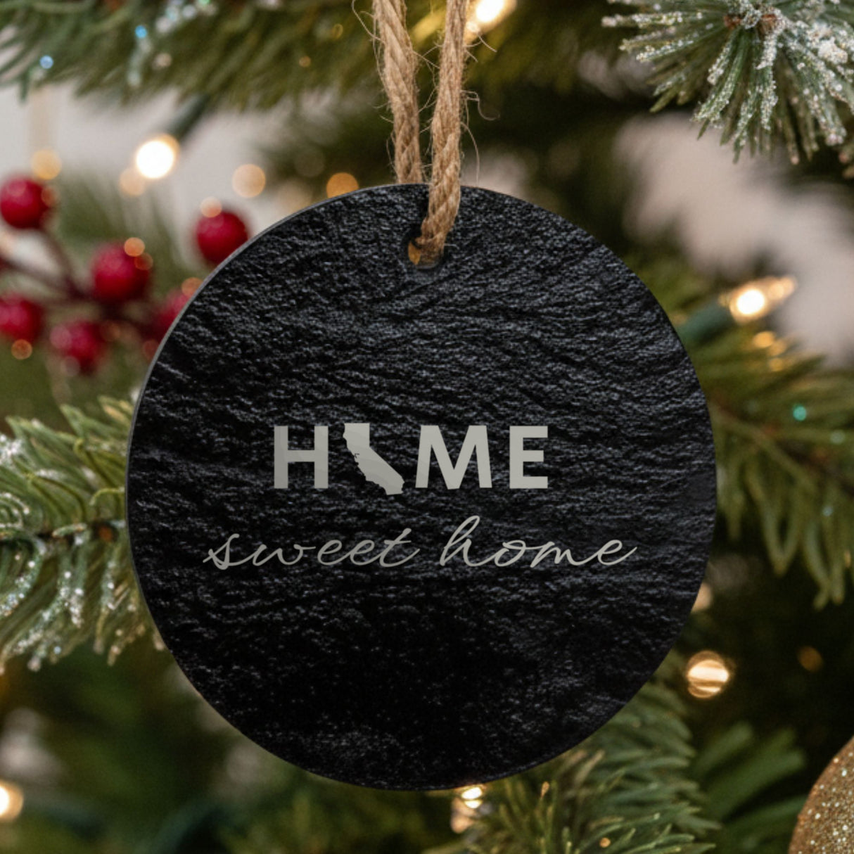 California round slate Christmas ornament engraved with HOME sweet home using the state shape as the letter O