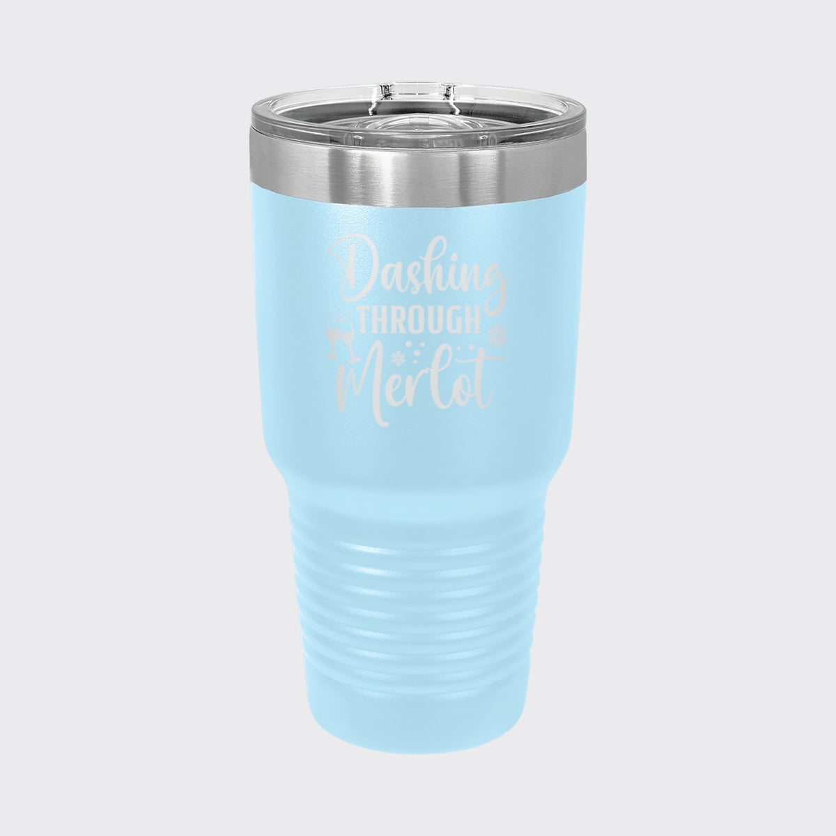 Light Blue 30 oz tumbler laser engraved with "Dashing Through Merlot"