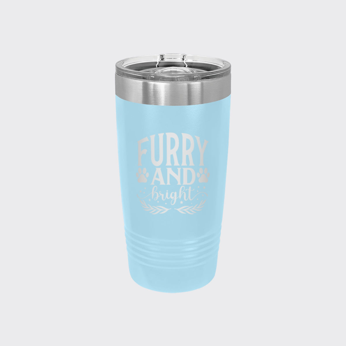 Light Blue 20 oz tumbler laser engraved with "Furry and Bright"