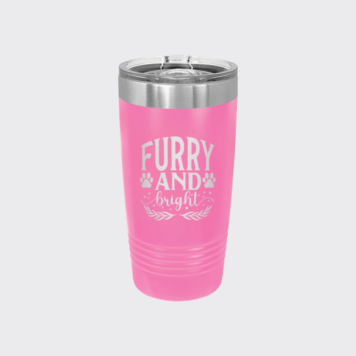 Pink 20 oz tumbler laser engraved with "Furry and Bright"