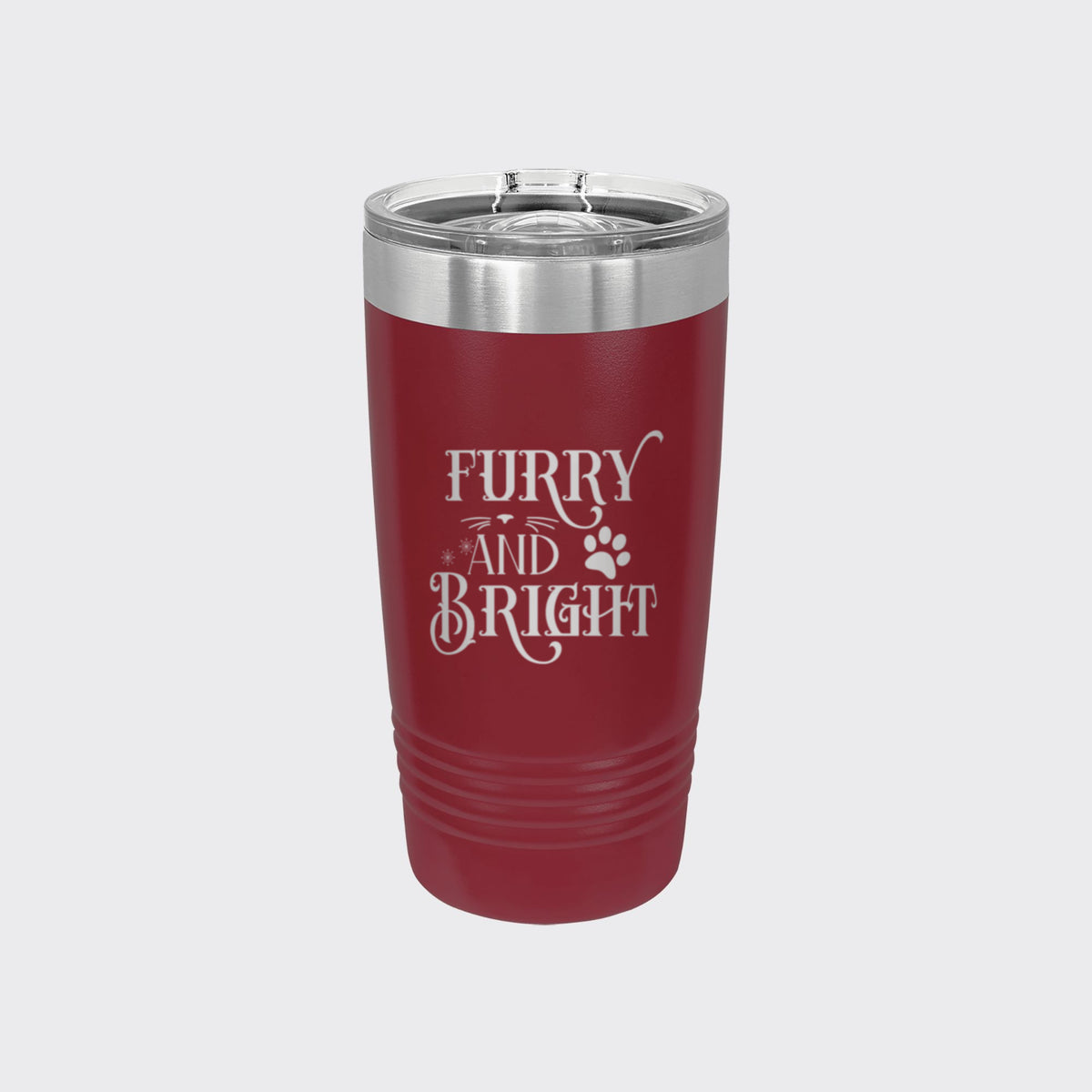 Maroon 20 oz tumbler laser engraved with "Furry and Bright"