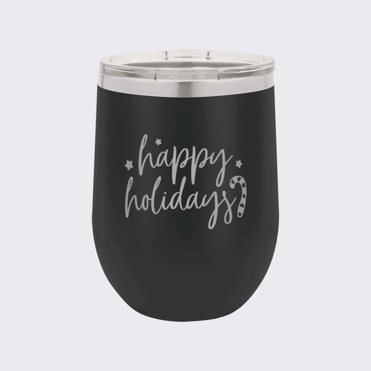 Black 12 oz stemless wine tumbler laser engraved with "Happy Holidays"