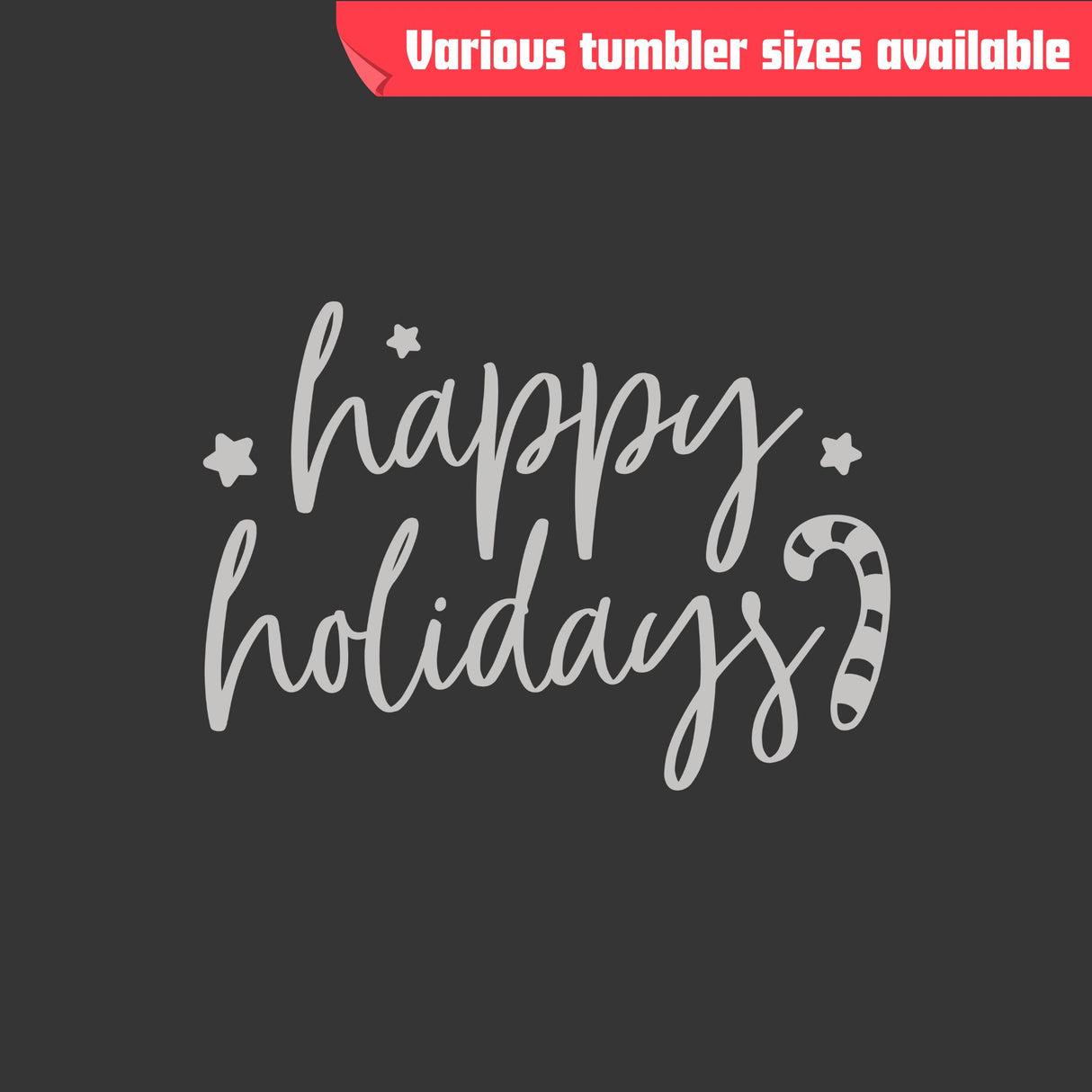 Happy Holidays Tumbler – Laser Engraved Stainless Steel, 4 Sizes Available