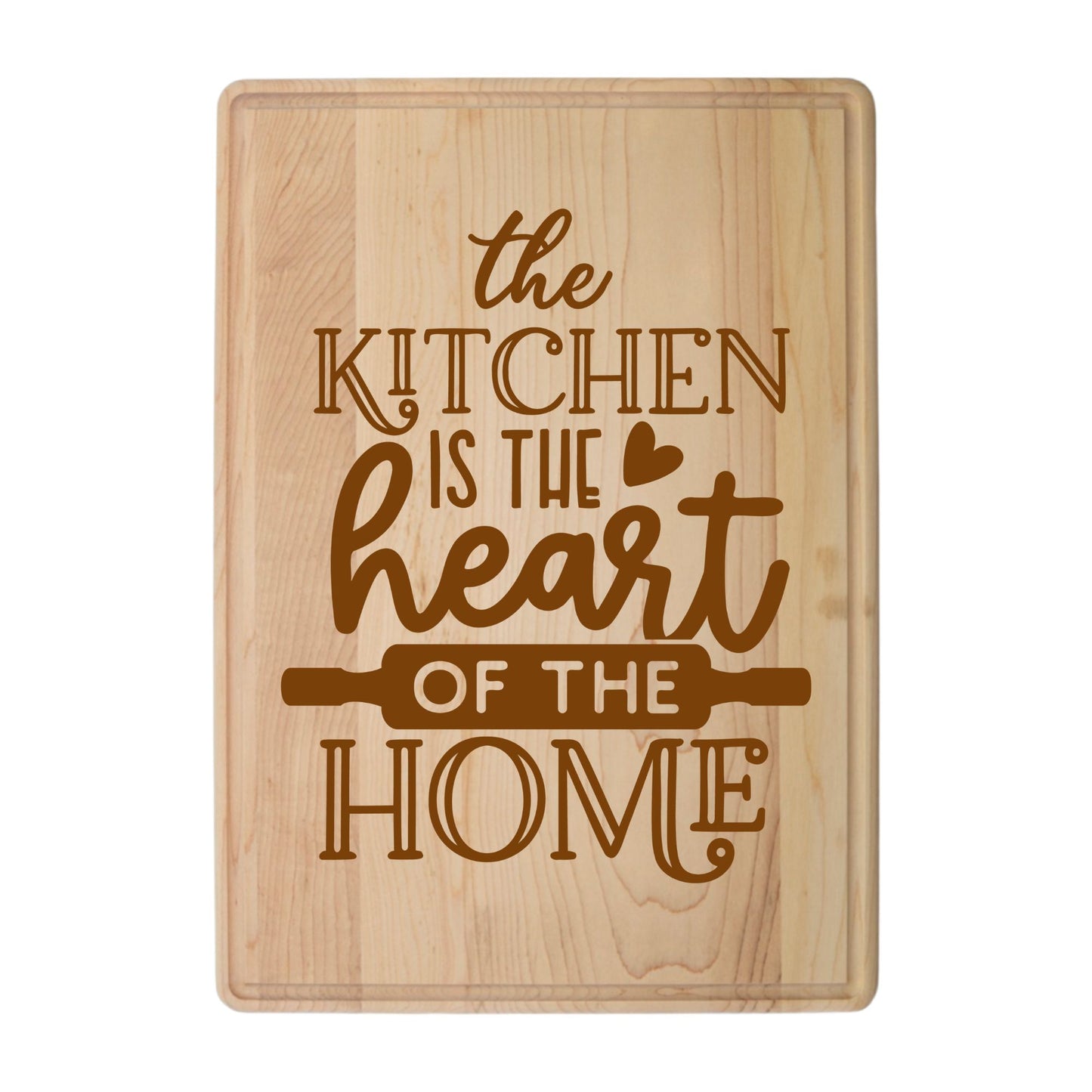 Laser Engraved Maple Cutting Board – "The Kitchen is the Heart of the Home" Design