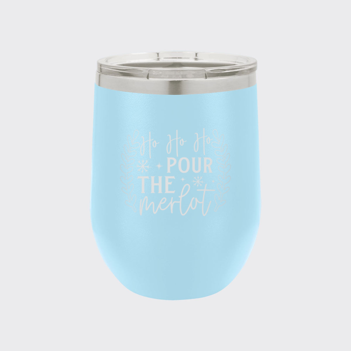 Light Blue 12 oz stemless wine tumbler laser engraved with "Ho Ho Ho, Pour the Merlot"