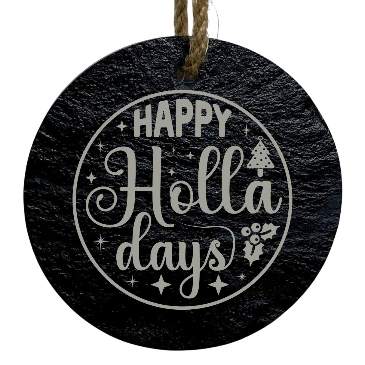 Happy Holla Days 3-Inch Round Ornament – Laser Etched High-Quality