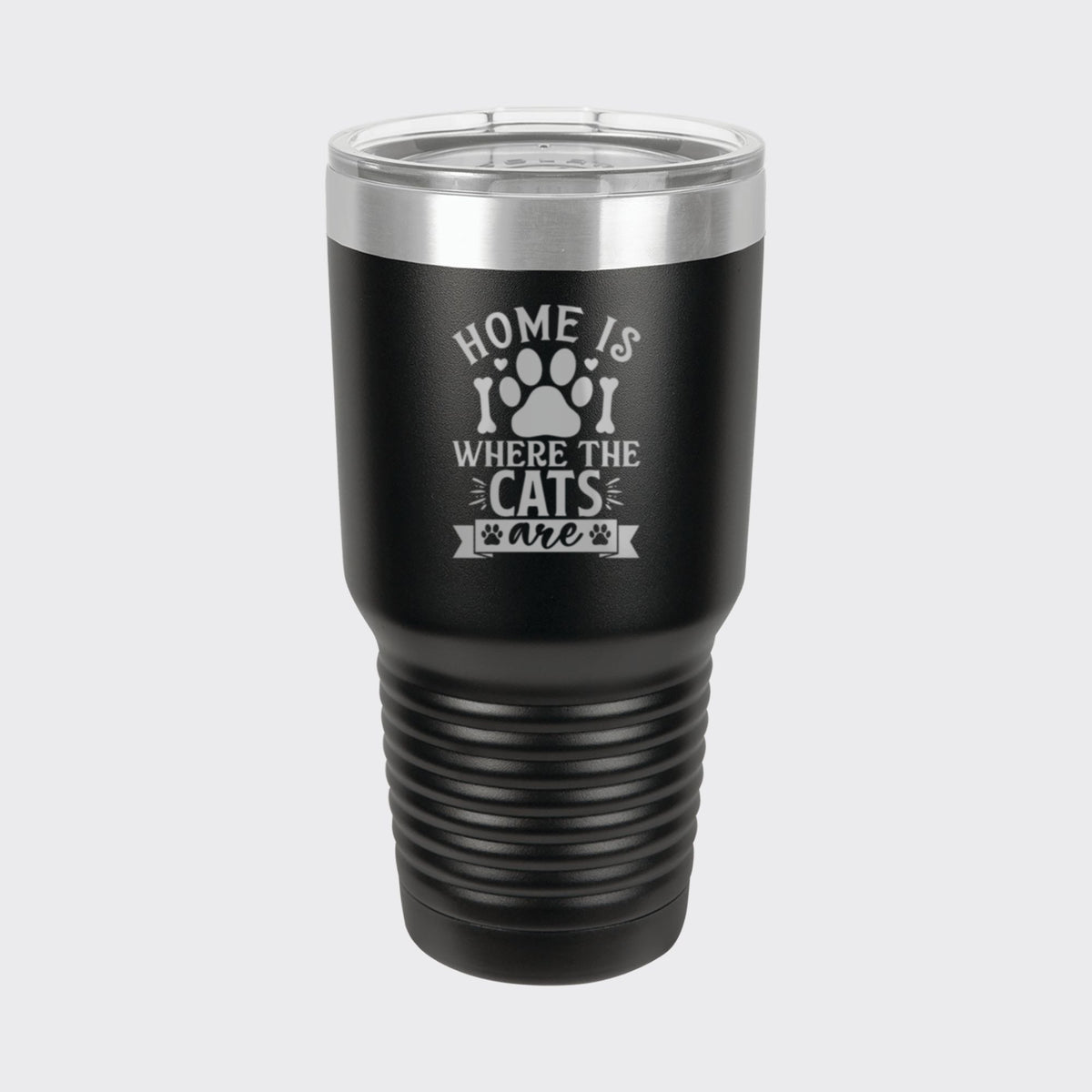 Black 30 oz tumbler laser engraved with "Home Is Where the Cats Are"