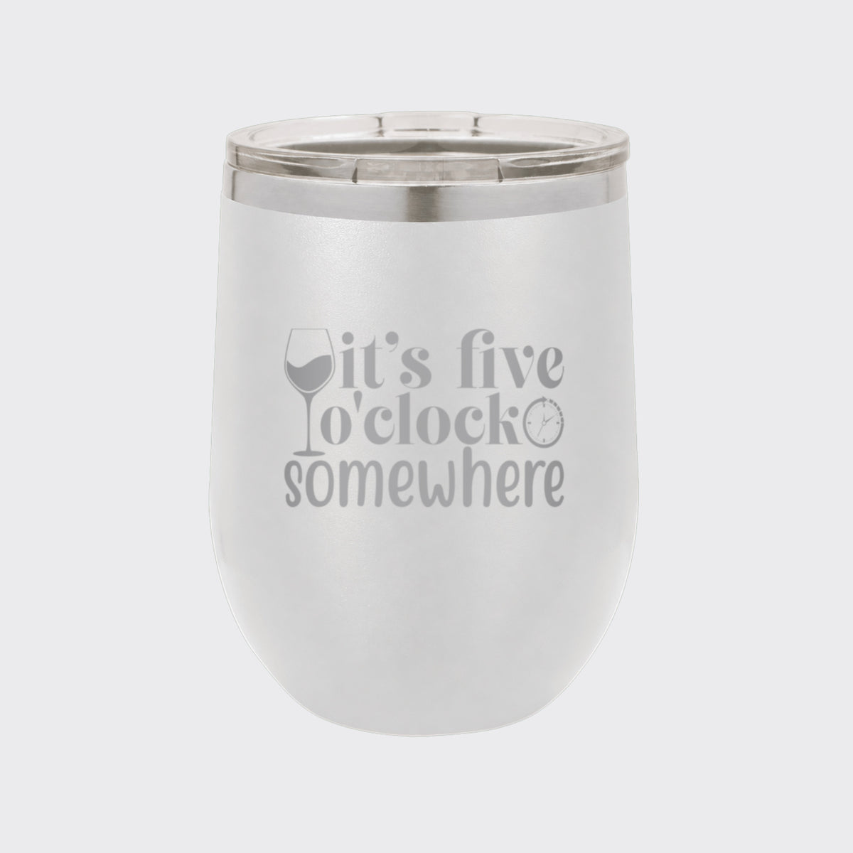 White 12 oz stemless wine tumbler laser engraved with "It's Five O'Clock Somewhere"