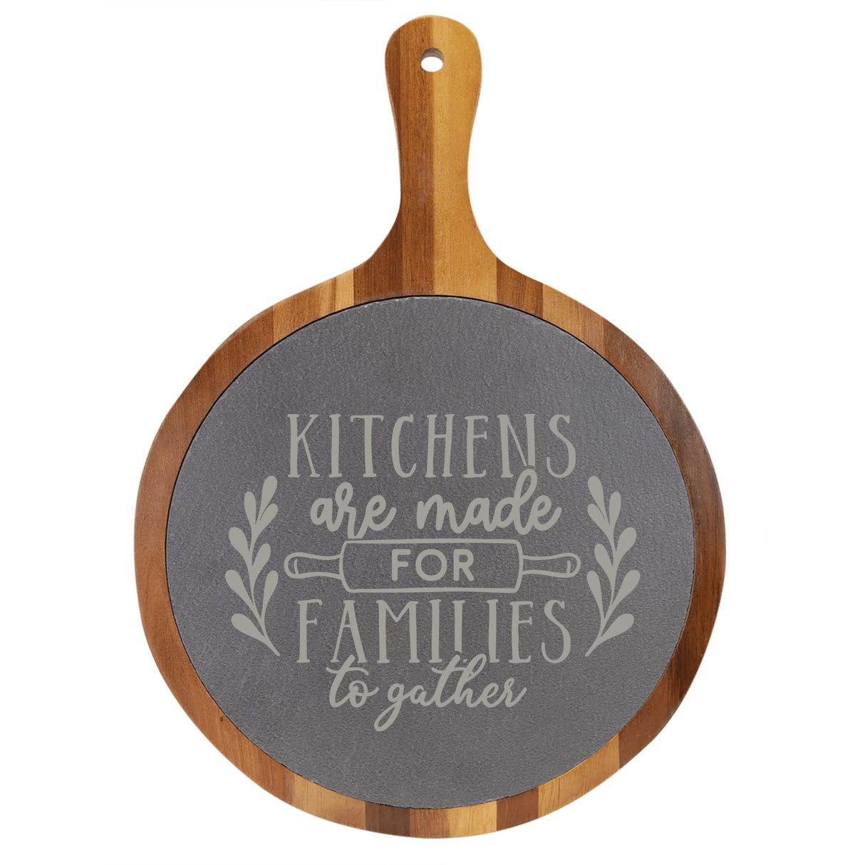 "Kitchens Are Made for Families to Gather" Round Acacia Wood/Slate Cutting Board - Laser Engraved