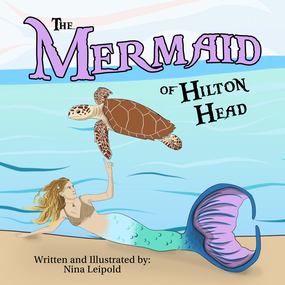 The Mermaid of Hilton Head children's book front cover with a mermaid and a sea turtle