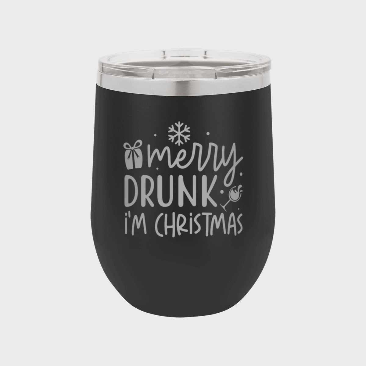 Black 12 oz stemless wine tumbler laser engraved with "Merry Drunk, I'm Christmas"