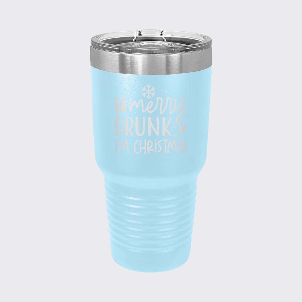 Light Blue 30 oz tumbler laser engraved with "Merry Drunk, I'm Christmas"