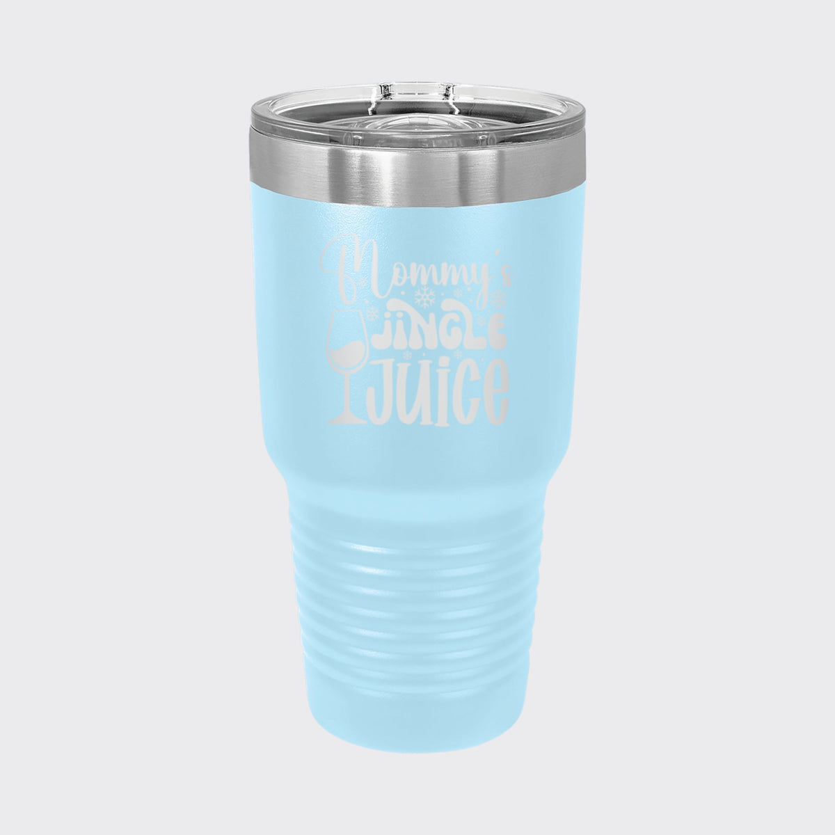 Light Blue 30 oz tumbler laser engraved with "Mommy's Jingle Juice"