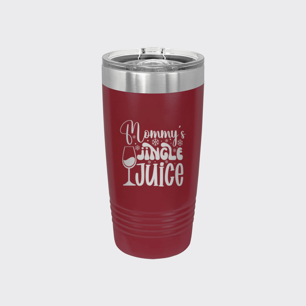 Maroon 20 oz tumbler laser engraved with "Mommy's Jingle Juice"