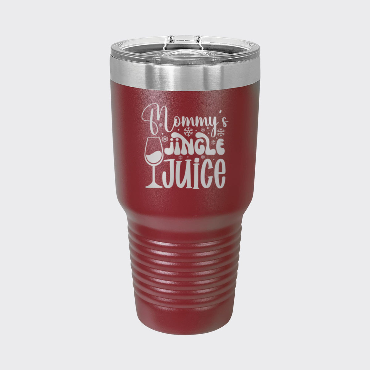 Maroon 30 oz tumbler laser engraved with "Mommy's Jingle Juice"