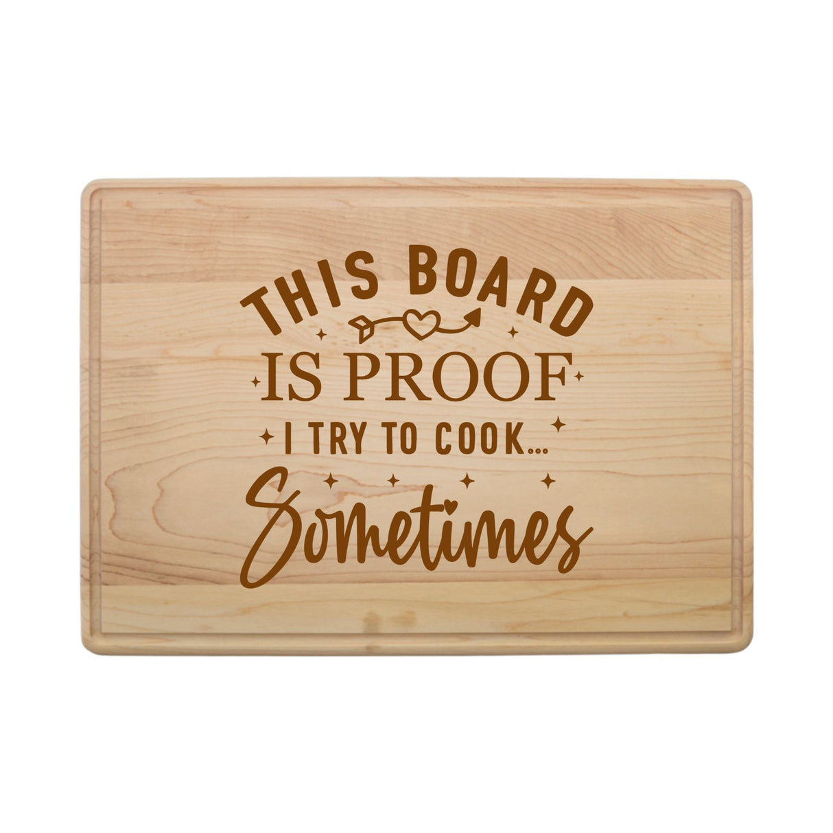 Laser Engraved Maple Cutting Board – "This Board is Proof I Cook" Design