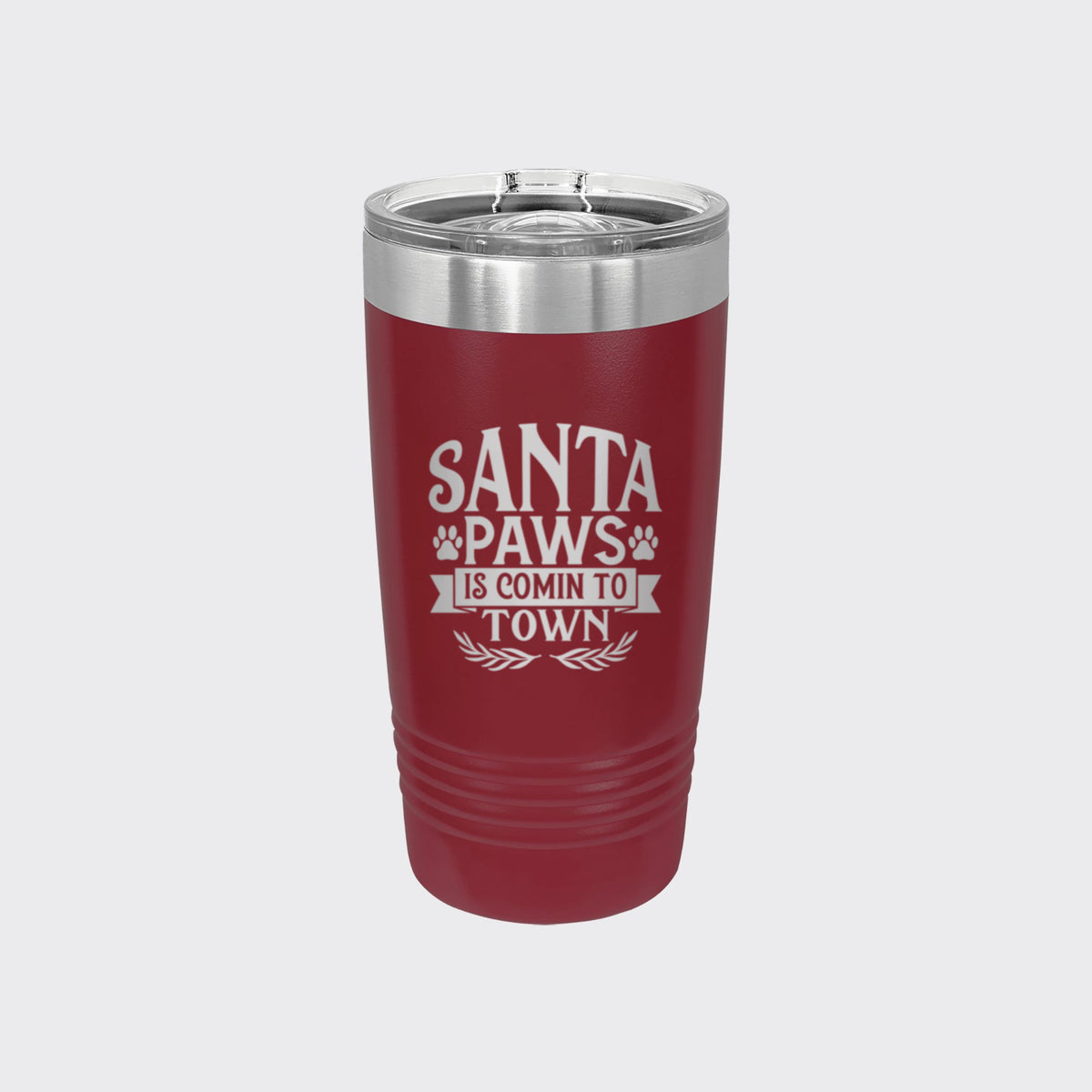 Maroon 20 oz tumbler laser engraved with "Santa Paws Is Comin' to Town"