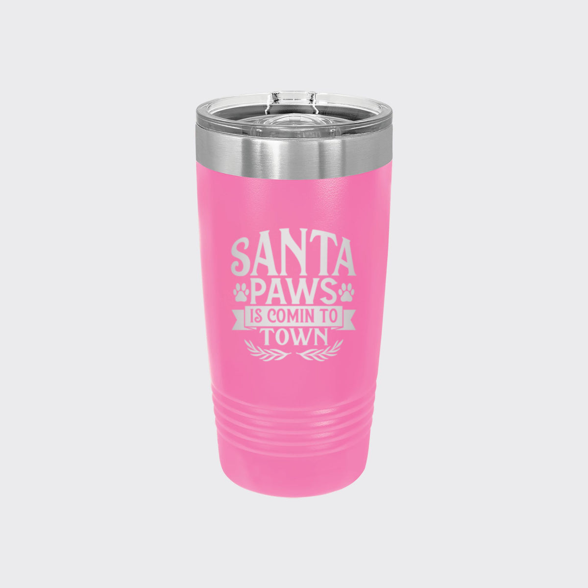 Pink 20 oz tumbler laser engraved with "Santa Paws Is Comin' to Town"