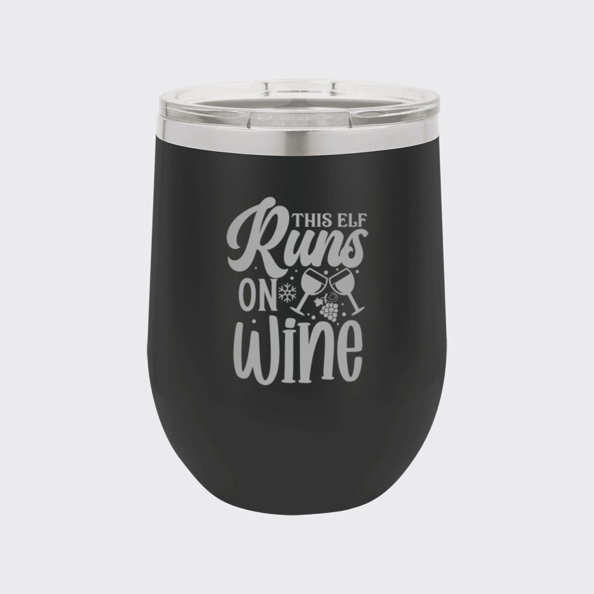 Black 12 oz stemless wine tumbler laser engraved with "This Elf Runs on Wine"