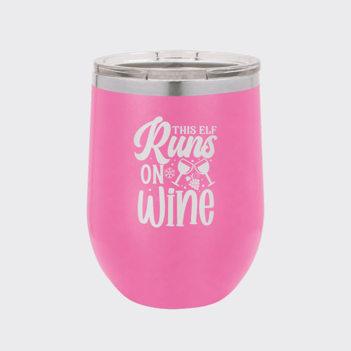 Pink 12 oz stemless wine tumbler laser engraved with "This Elf Runs on Wine"
