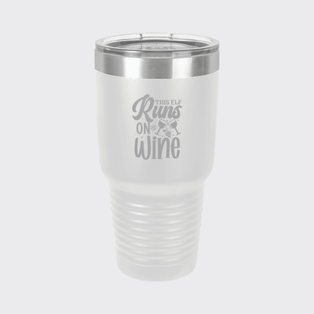 White 30 oz tumbler laser engraved with "This Elf Runs on Wine"