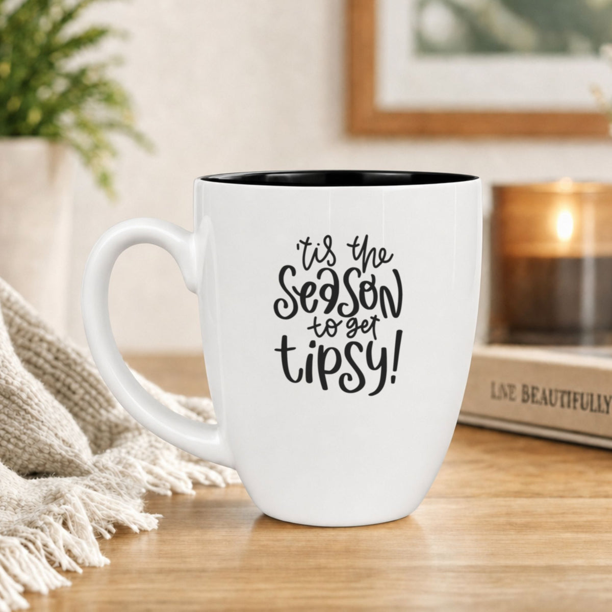 16 oz white ceramic coffee mug with "'Tis the Season to Get Tipsy"