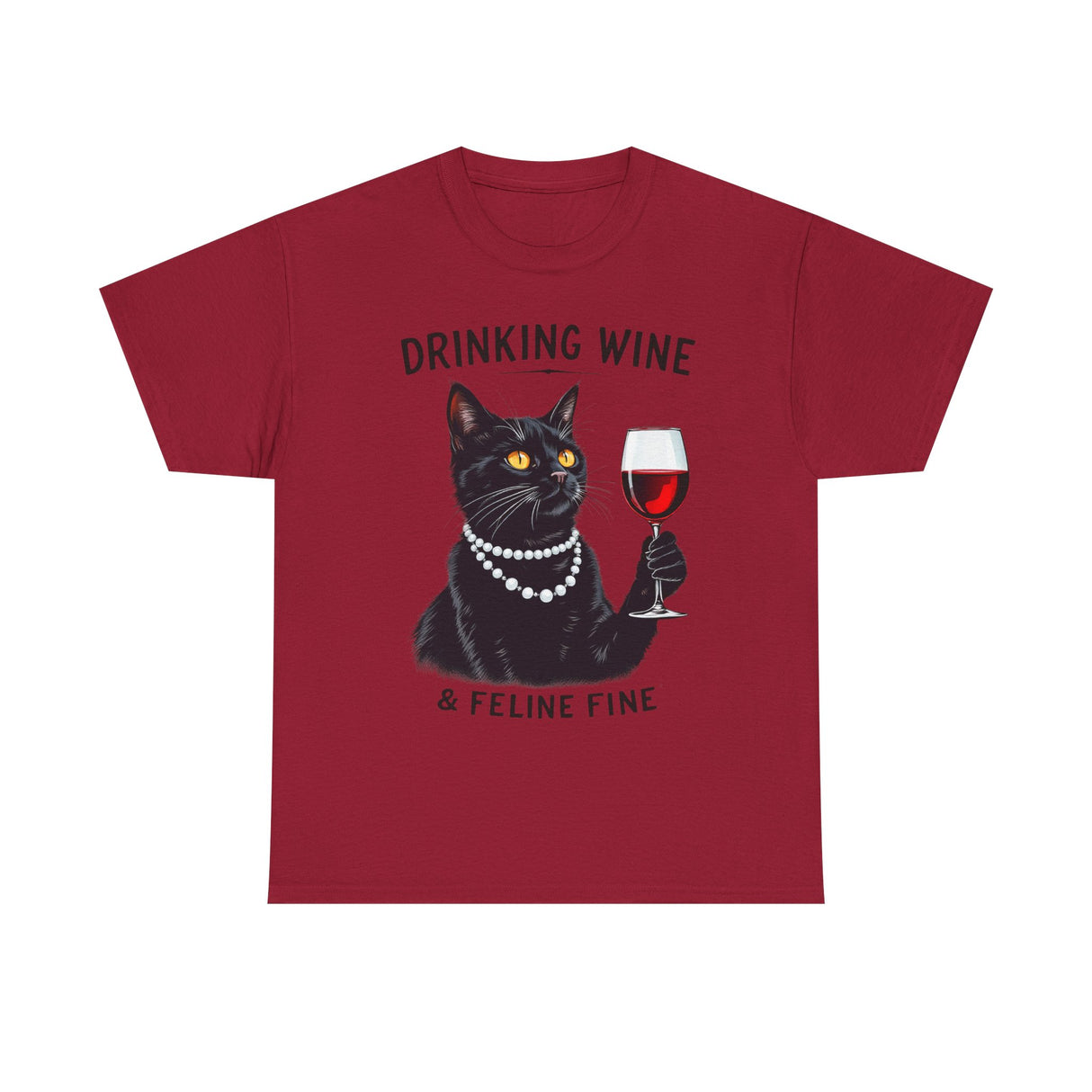 Black Cat Drinking Wine & Feline Fine Cotton Tee