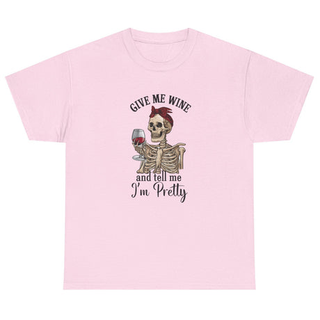 Give Me Wine, Tell Me I'm Pretty cotton tee in light pink