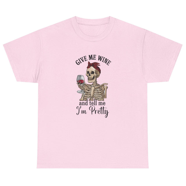 Give Me Wine, Tell Me I'm Pretty cotton tee in light pink