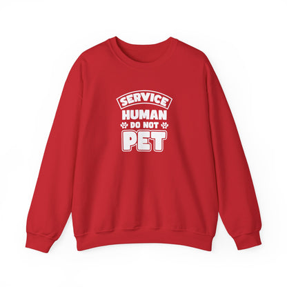 Pet Lover Unisex Sweatshirt - 'Service Human Do Not Pet'