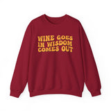 Wine Goes in Unisex Crewneck Sweatshirt