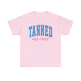 Tanned and Tipsy Cotton Tee