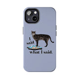 I Said What I Said Flounder Phone Case — Talking Pet Buttons Design
