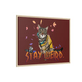 Stay Weird Matte Canvas Print — Flocahontas & Mouse Toy (Framed)