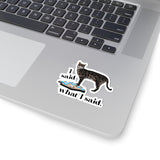 Kiss-Cut Sticker — “I Said What I Said” Flounder Talking Pet Buttons Design