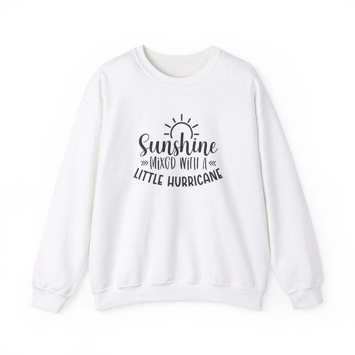Sunshine Mixed with a Little Hurricane Crewneck Sweatshirt