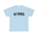 Day Drinker Black Font Unisex Cotton T-Shirt