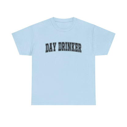 Day Drinker Black Font Unisex Cotton T-Shirt