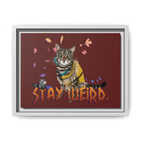 Stay Weird Matte Canvas Print — Flocahontas & Mouse Toy (Framed)
