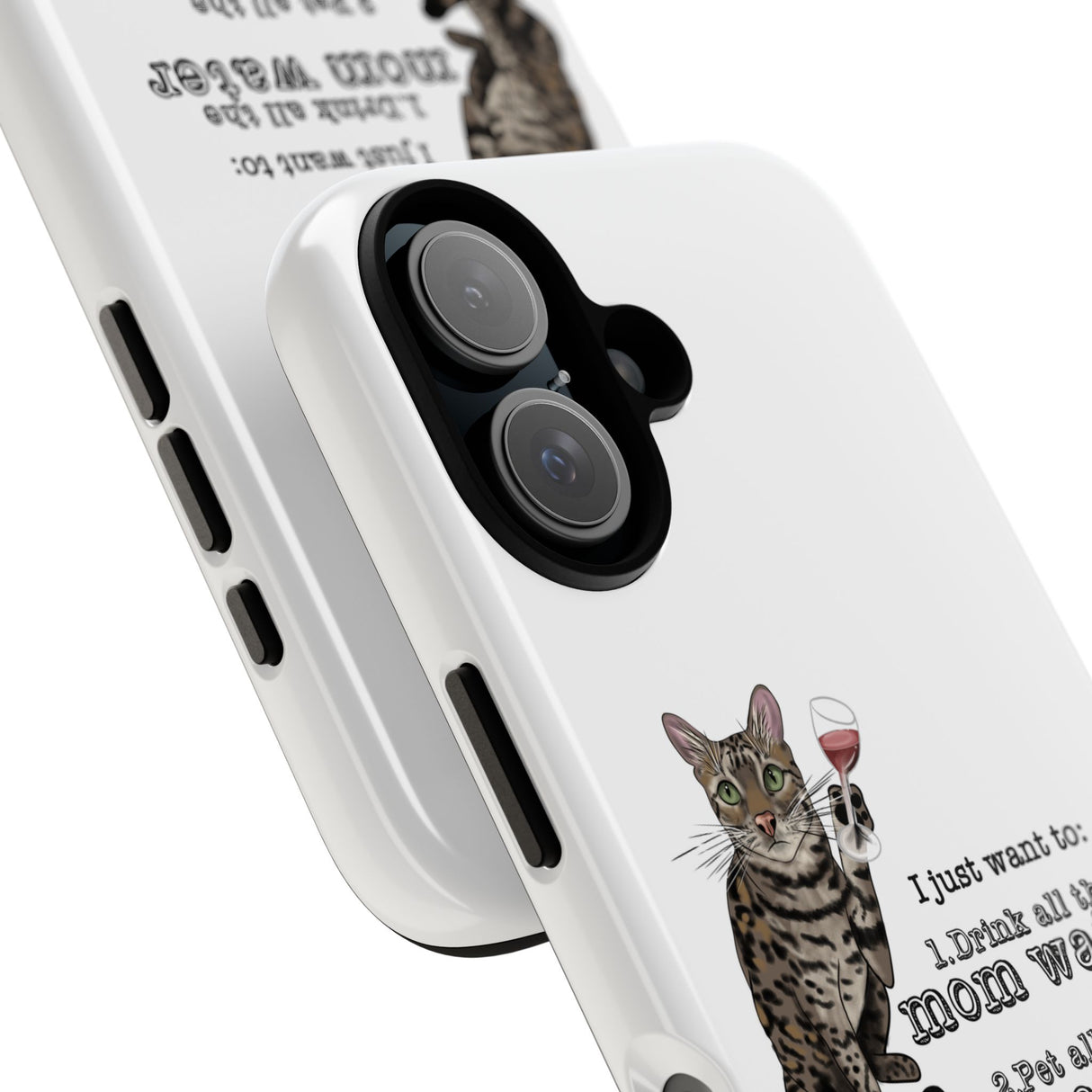 Flounder the Talking Cat Wine Glass Phone Case – "II just want to drink all the mom water"