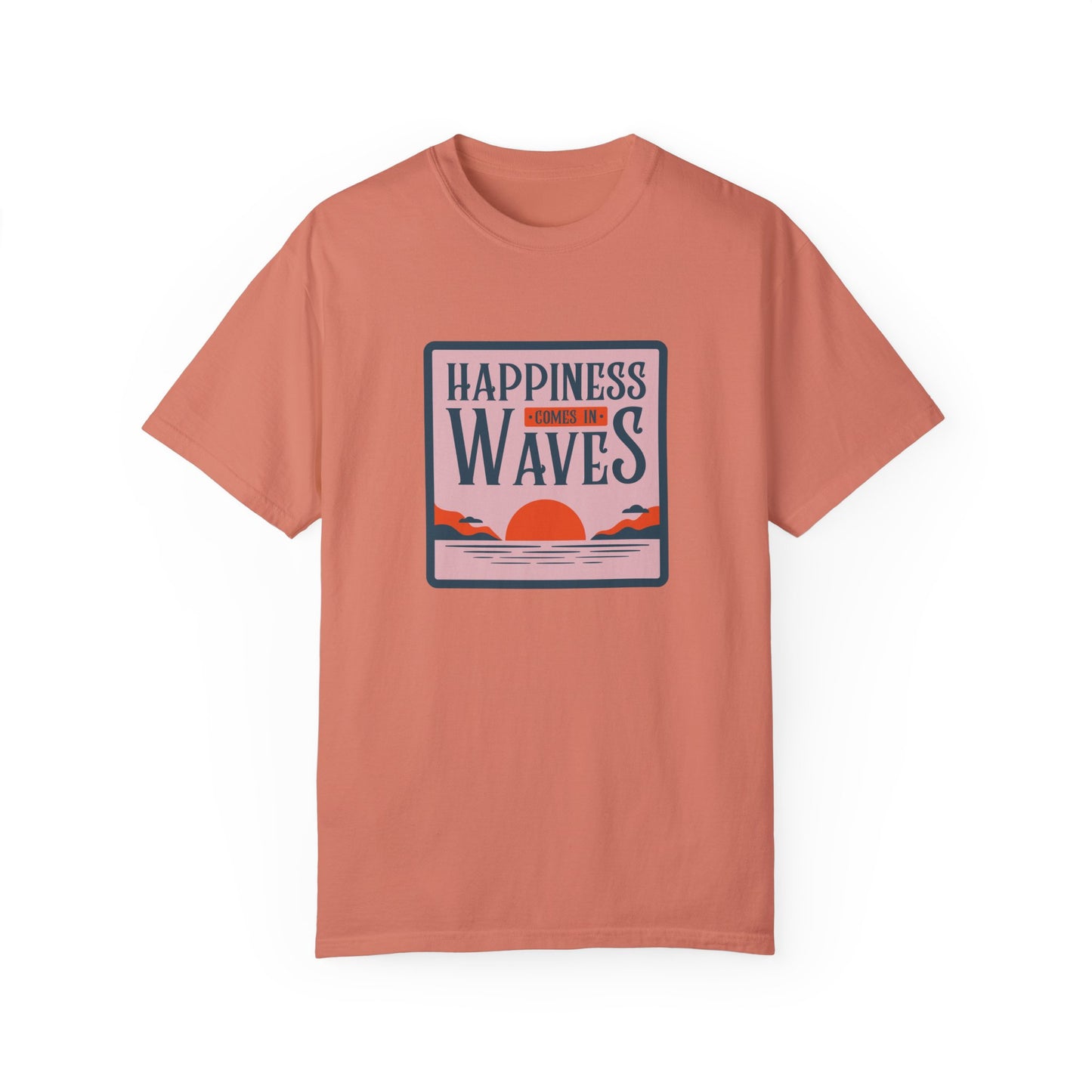 Comfort Colors Happiness Comes in Waves T-shirt