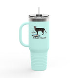 40oz Insulated Travel Mug — “I Said What I Said” Flounder Talking Pet Buttons Design