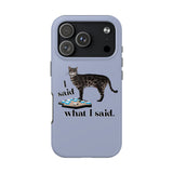 I Said What I Said Flounder Phone Case — Talking Pet Buttons Design