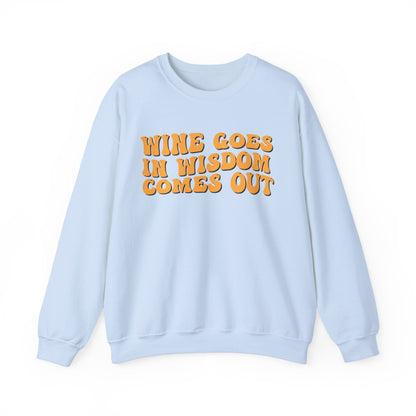 Wine Goes in Unisex Crewneck Sweatshirt