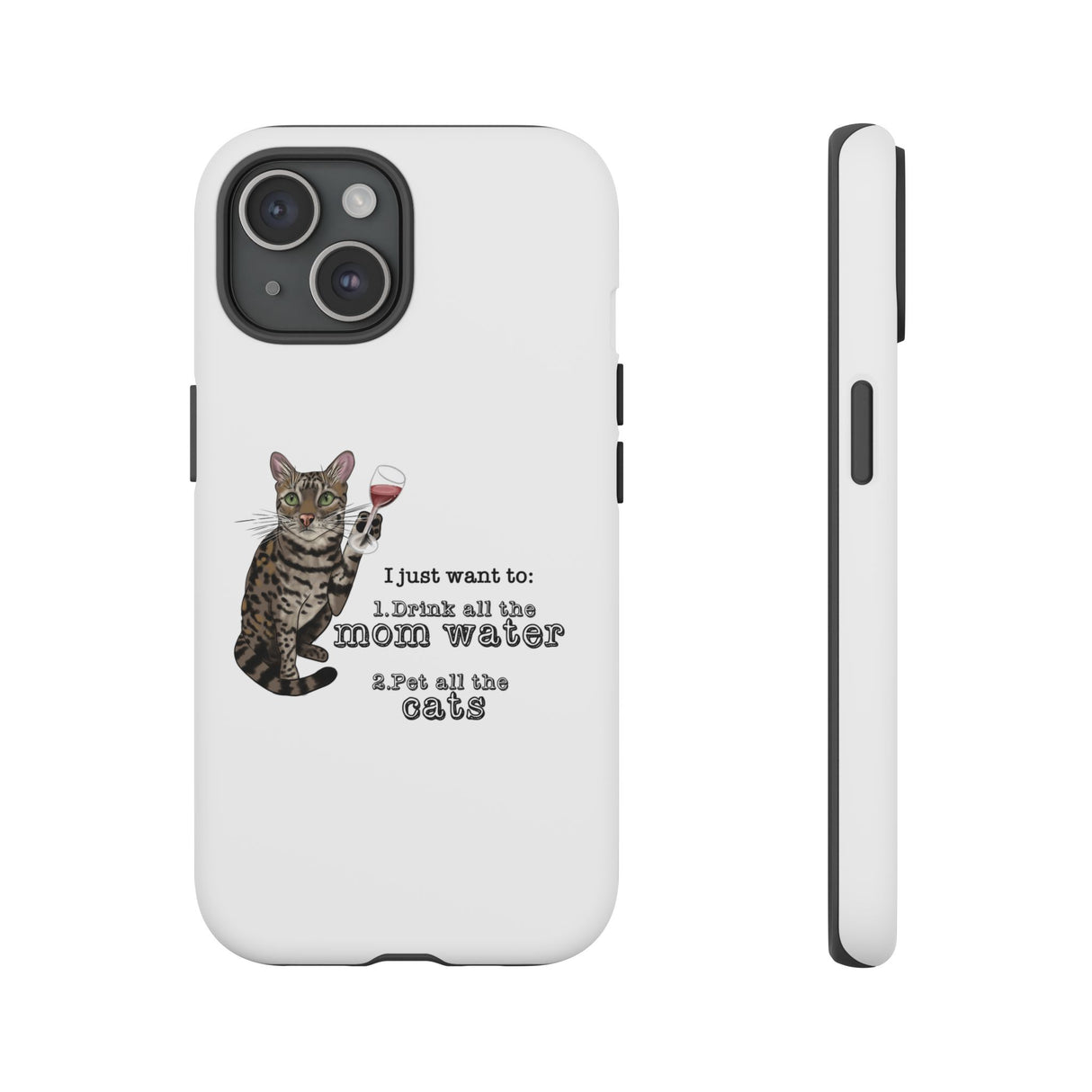 Flounder the Talking Cat Wine Glass Phone Case – "II just want to drink all the mom water"