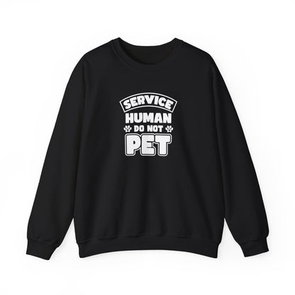 Pet Lover Unisex Sweatshirt - 'Service Human Do Not Pet'