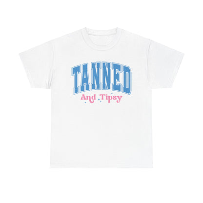 Tanned and Tipsy Cotton Tee