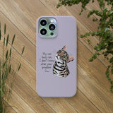 Flounder Cat - My Cat Loves Me Biodegradable Phone Case – Eco-Friendly Protection