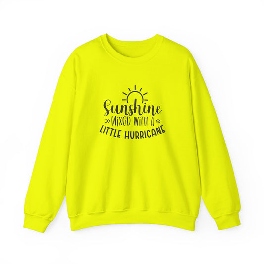 Sunshine Mixed with a Little Hurricane Crewneck Sweatshirt